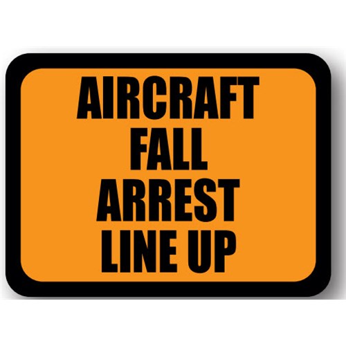 Ergomat UEN-2396 - DSV-SIGN 972 Durastripe Rectangle Floor Sign - AIRCRAFT FALL ARREST LINE UP - 36" x 27"